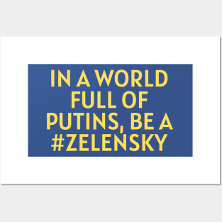 Pro Zelensky sayings Posters and Art